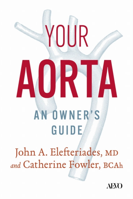 Your Aorta: An Owner's Guide