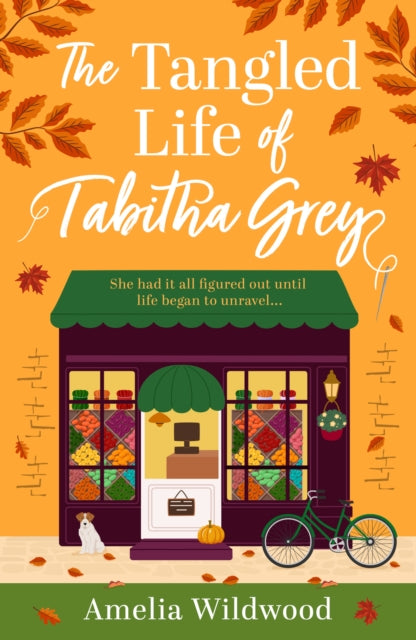The Tangled Life of Tabitha Grey: A Cosy Small-Town romcom stitched with Heart and Humour