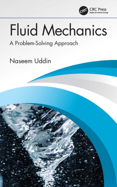 Fluid Mechanics: A Problem-Solving Approach