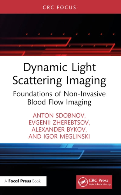 Dynamic Light Scattering Imaging: Foundations of Non-Invasive Blood Flow Imaging