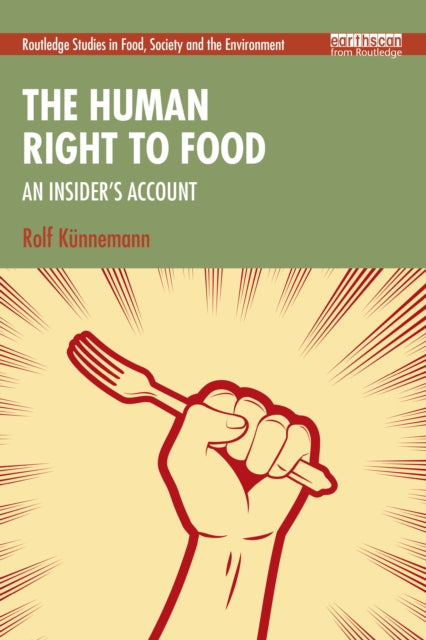The Human Right to Food: An Insider’s Account