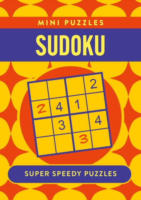 Mini Sudoku: Over 130 Super Speedy Puzzles