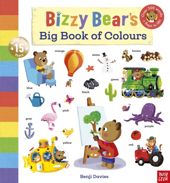 Bizzy Bear's Big Book of Colours: with over 300 colourful words to read and learn!