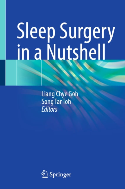 Sleep Surgery in a Nutshell