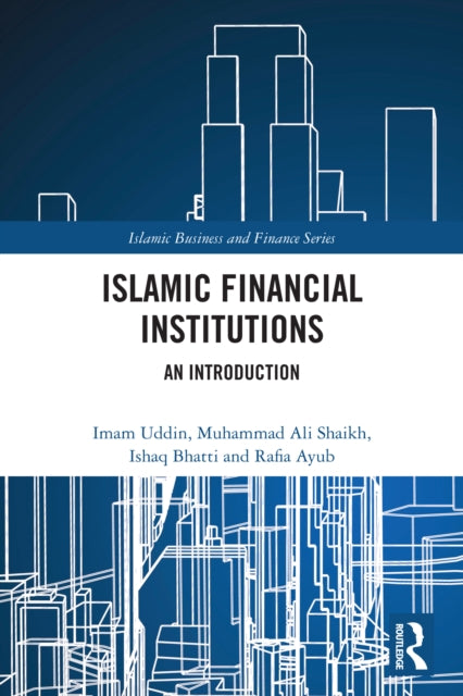 Islamic Financial Institutions: An Introduction