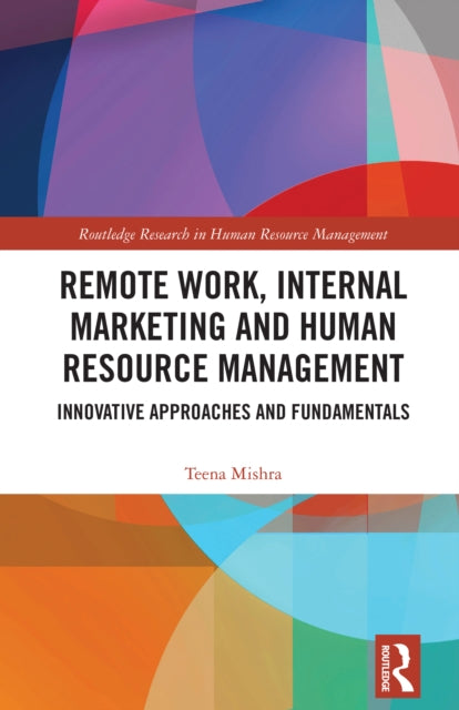 Remote Work, Internal Marketing and Human Resource Management: Innovative Approaches and Fundamentals