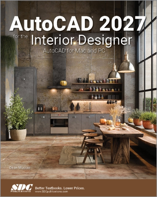 AutoCAD 2027 for the Interior Designer: AutoCAD for Mac and PC