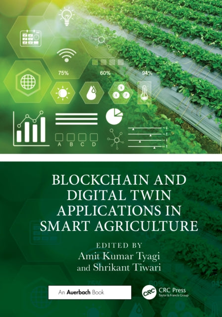Blockchain and Digital Twin Applications in Smart Agriculture