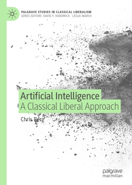 Artificial Intelligence: A Classical Liberal Approach