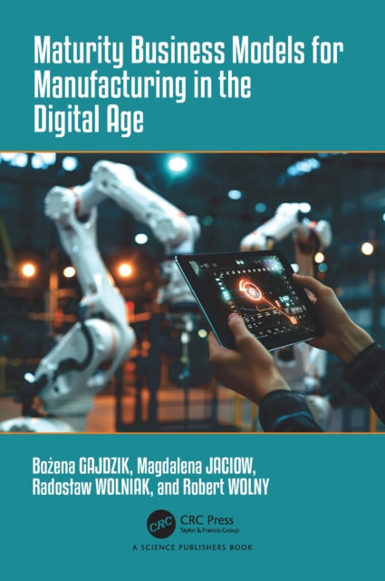 Maturity Business Models for Manufacturing in the Digital Age