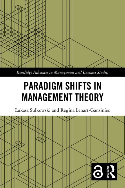 Paradigm Shifts in Management Theory