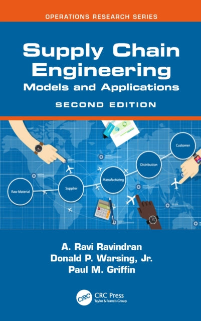 Supply Chain Engineering: Models and Applications