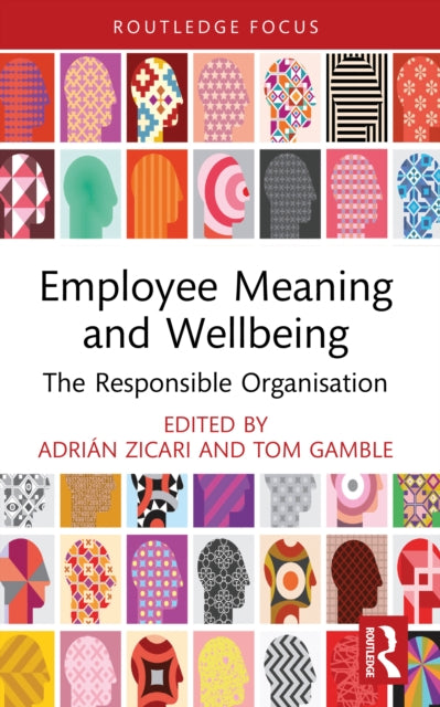 Employee Meaning and Wellbeing: The Responsible Organisation
