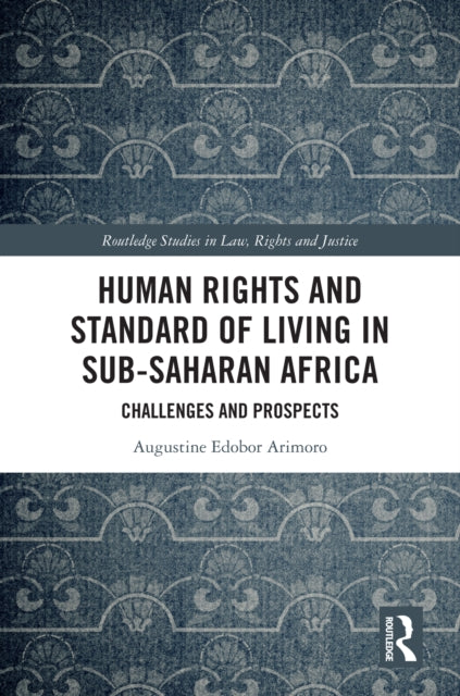 Human Rights and Standard of Living in Sub-Saharan Africa: Challenges and Prospects