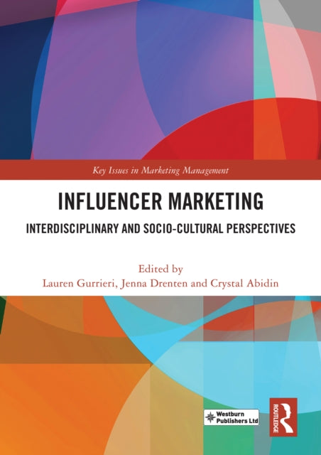 Influencer Marketing: Interdisciplinary and Socio-Cultural Perspectives