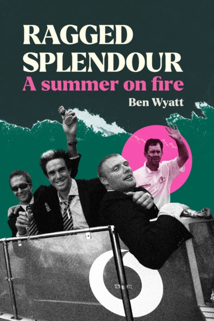 Ragged Splendour: A Summer on Fire