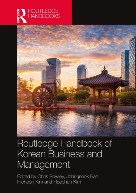 Routledge Handbook of Korean Business and Management