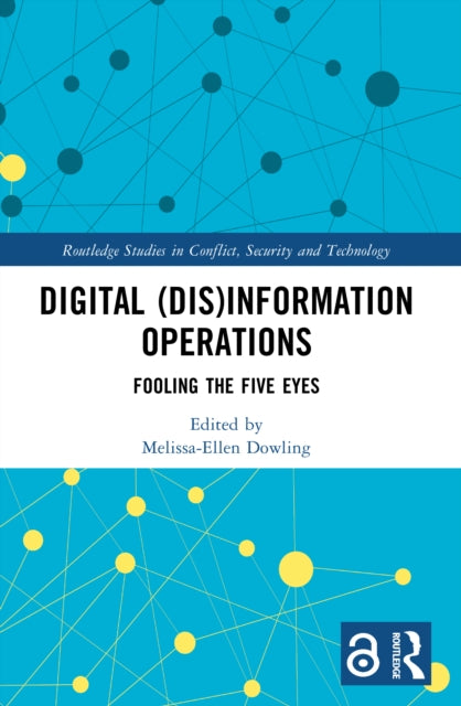 Digital (Dis)Information Operations: Fooling the Five Eyes