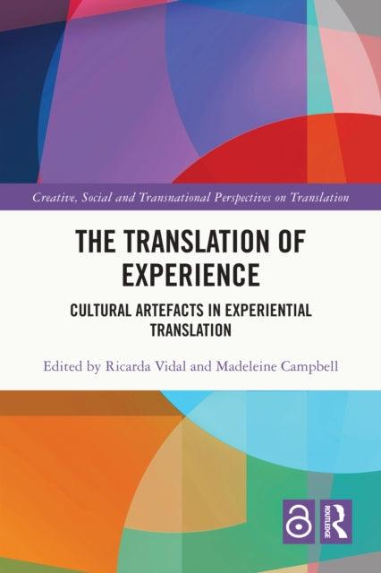 The Translation of Experience: Cultural Artefacts in Experiential Translation
