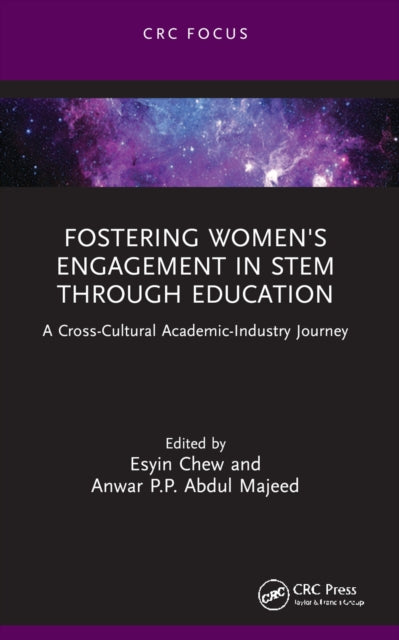 Fostering Women's Engagement in STEM Through Education: A Cross-Cultural Academic-Industry Journey