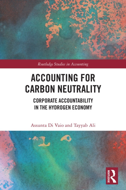 Accounting for Carbon Neutrality: Corporate Accountability in the Hydrogen Economy