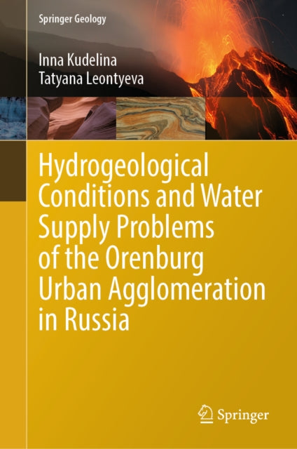 Hydrogeological Conditions and Water Supply Problems of the Orenburg Urban Agglomeration in Russia