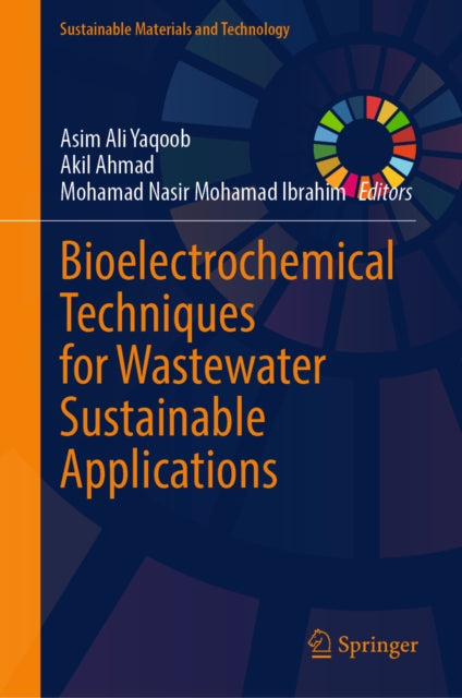 Bioelectrochemical Techniques for Wastewater Sustainable Applications