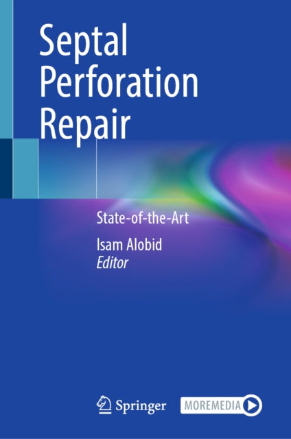 Septal Perforation Repair: State-of-the-Art