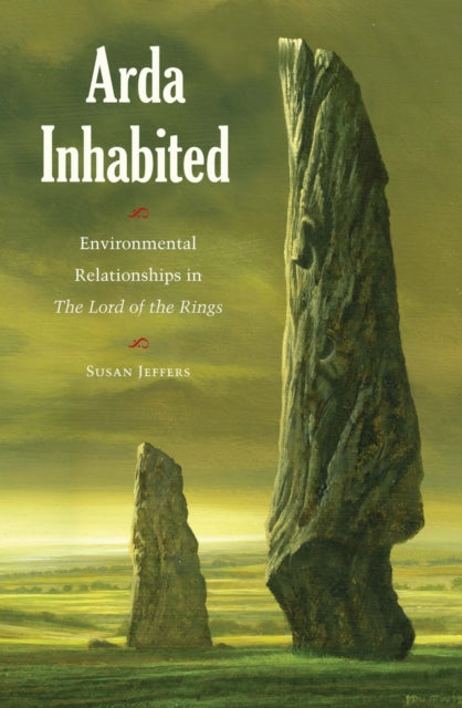 Arda Inhabited: Environmental Relationships in the Lord of the Rings