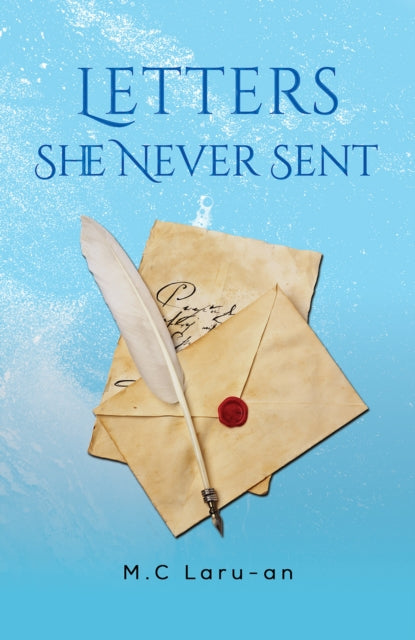 Letters She Never Sent