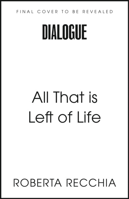 All That is Left of Life
