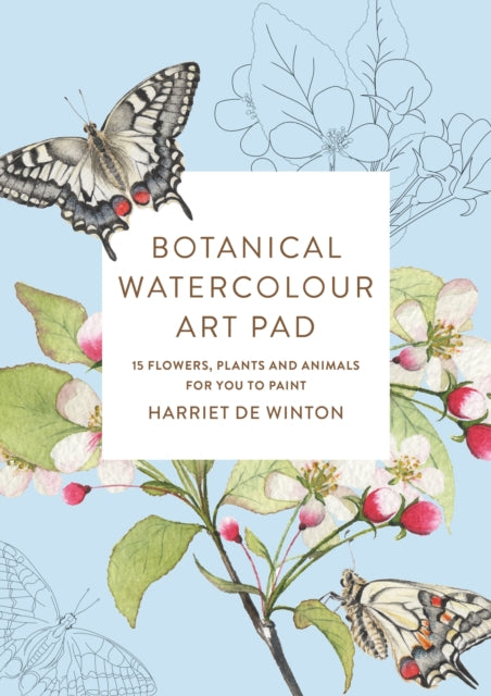 Botanical Watercolour Art Pad: 15 flowers, plants and animals for you to paint