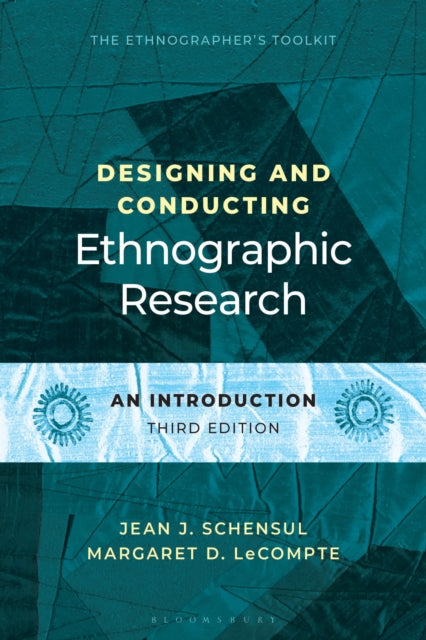 Designing and Conducting Ethnographic Research: An Introduction
