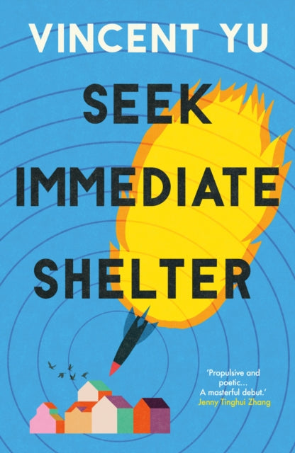 Seek Immediate Shelter: Winner of the Discover Prize - A brilliantly funny, compelling and award-winning bestseller