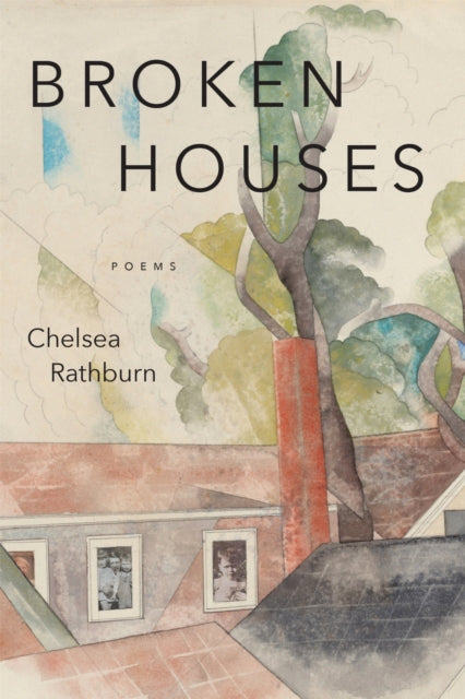 Broken Houses: Poems