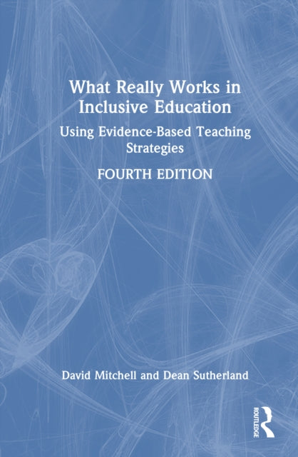 What Really Works in Inclusive Education: Using Evidence-Based Teaching Strategies