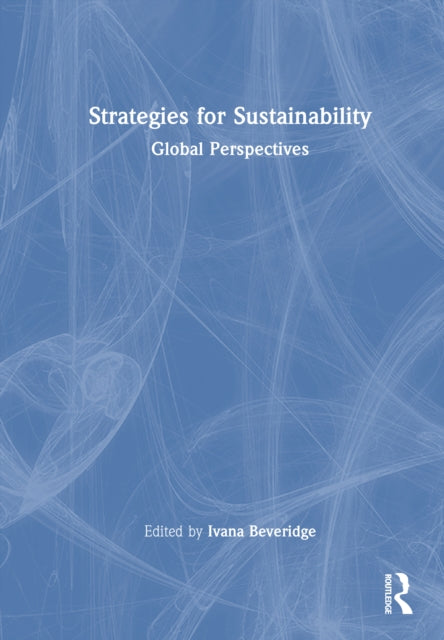 Strategies for Sustainability: Global Perspectives