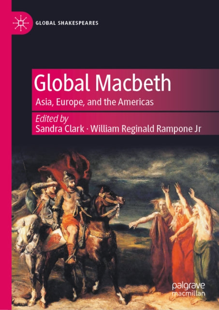 Global Macbeth: Asia, Europe, and the Americas