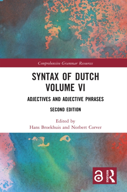 Syntax of Dutch Volume VI: Adjectives and Adjective Phrases