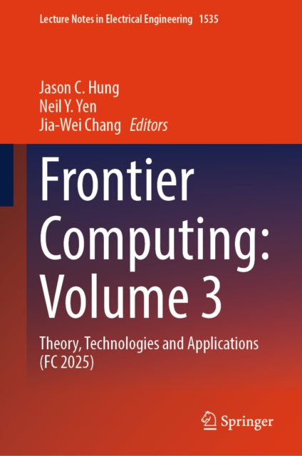 Frontier Computing : Volume 3: Theory, Technologies and Applications (FC 2025)