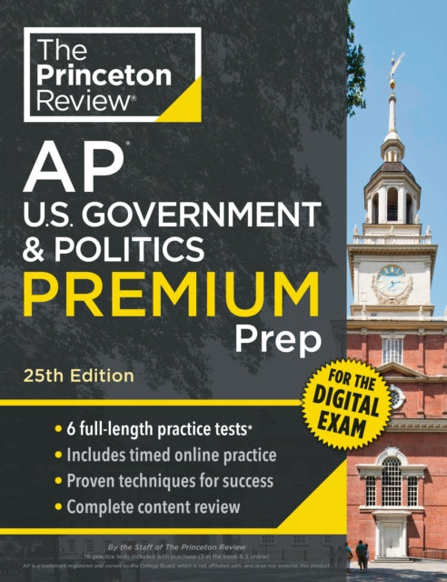Princeton Review AP U.S. Government & Politics Premium Prep, 25th Edition: 6 Practice Tests + Digital Practice Online + Content Review
