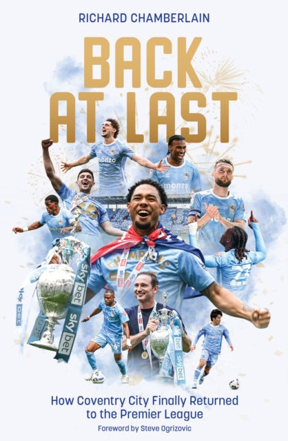 Back at Last: How Coventry City Finally Returned to the Premier League