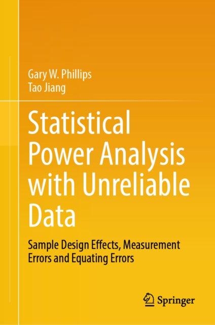 Statistical Power Analysis with Unreliable Data: Sample Design Effects, Measurement Errors and Equating Errors