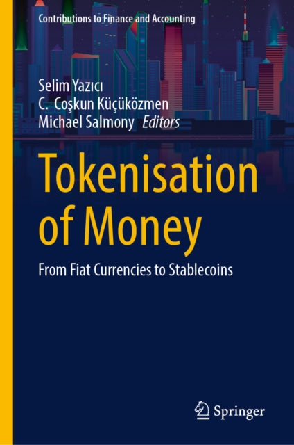 Tokenisation of Money: From Fiat Currencies to Stablecoins