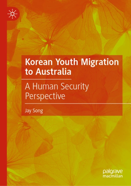 Korean Youth Migration to Australia: A Human Security Perspective