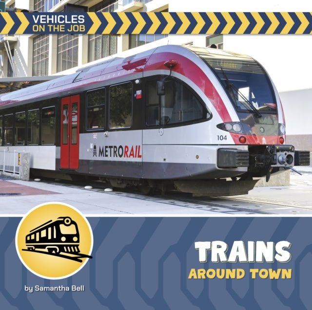 Trains Around Town