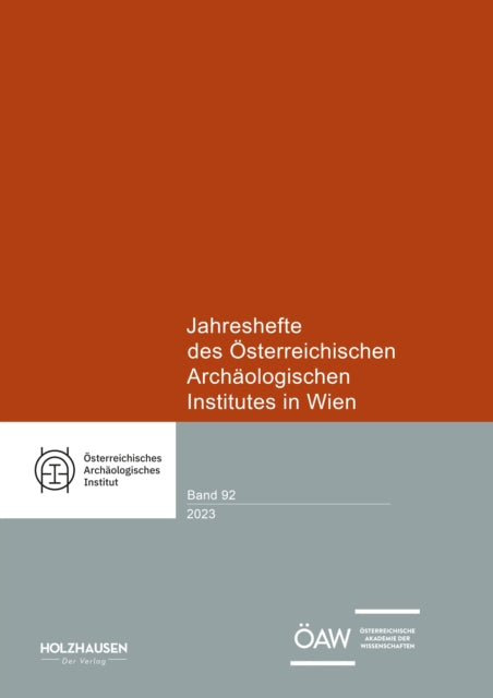 Jahreshefte des Osterreichischen Archaologischen Institutes in Wien: Band 92 / 2003