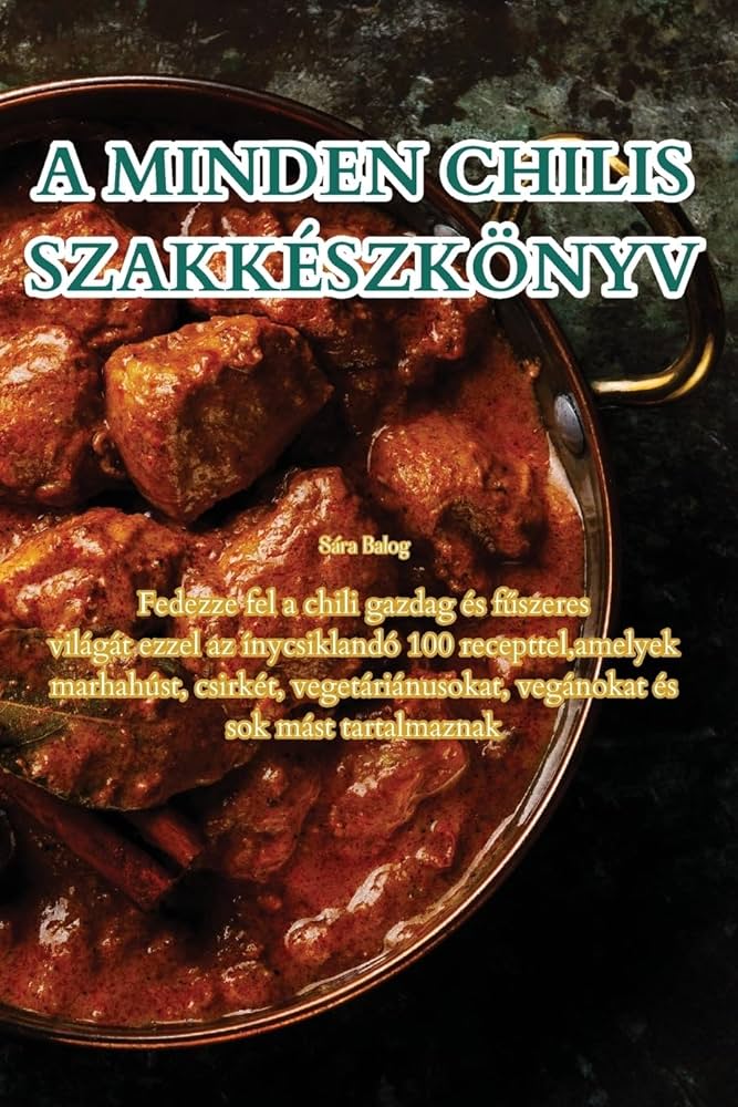A Minden Chilis Szakkeszkoenyv