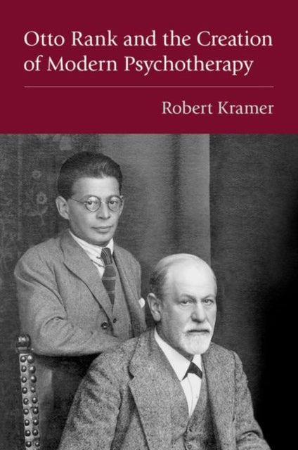 Otto Rank and the Creation of Modern Psychotherapy cover