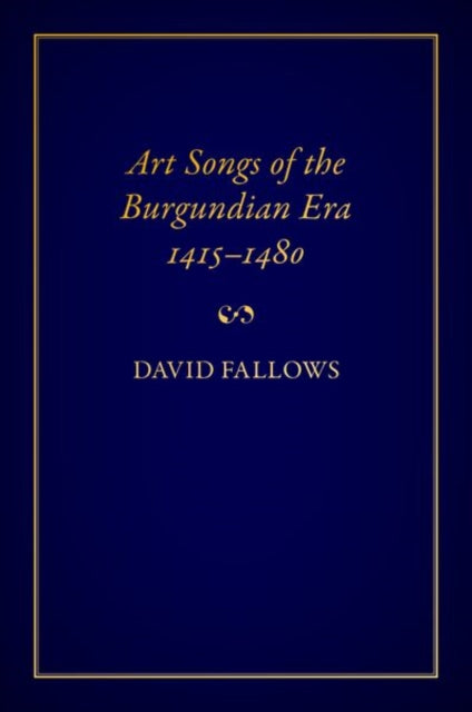 Art Songs of the Burgundian Era, 1415-1480 cover